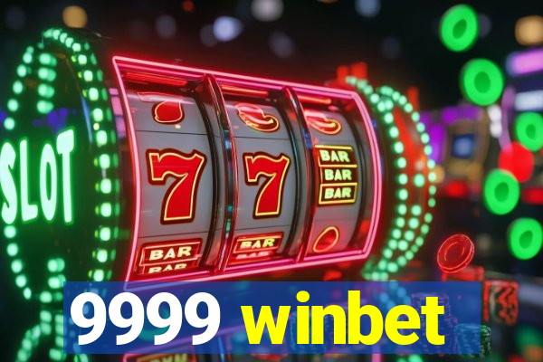 9999 winbet